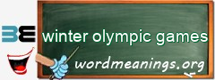 WordMeaning blackboard for winter olympic games